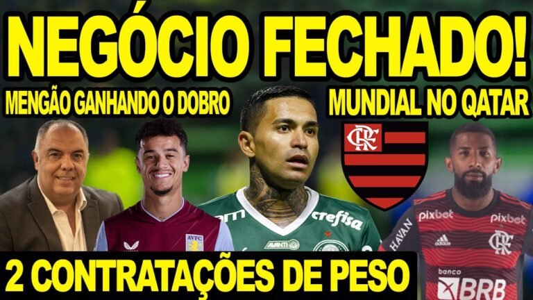 PHILIPPE COUTINHO E DUDU NO FLAMENGO? NEGÓCIO FECHADO! MENGÃO GANHANDO O DOBRO DOS RIVAIS E+