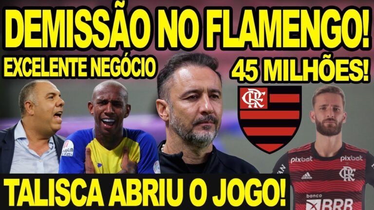 DEMISSÃO NO FLAMENGO APÓS CHEGADA DE VITOR PEREIRA! EXCELENTE NEGÓCIO NO MENGÃO! TALISCA ABRE O JOGO