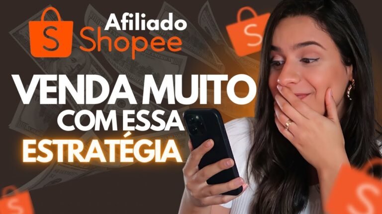 AFILIADO SHOPEE: A MELHOR ESTRATÉGIA PRA VENDER  🔥| método rápido e sem precisar aparecer