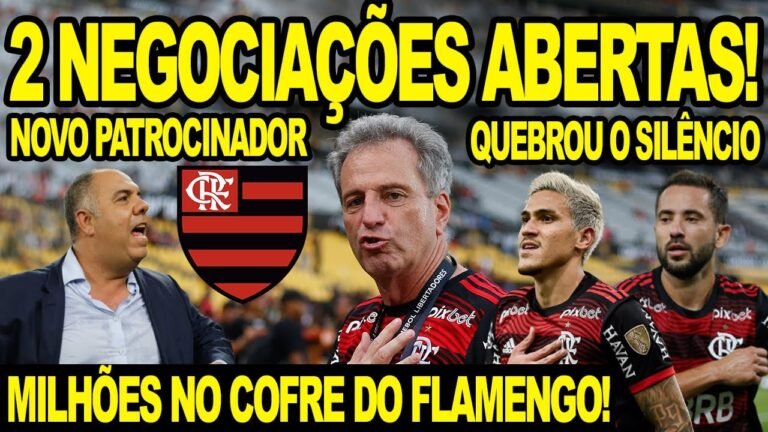 2 NEGOCIAÇÕES ABERTAS NO FLAMENGO! JOGADOR DO MENGÃO QUEBRA SILÊNCIO! NEGÓCIO FECHADO COM LATERAL E+