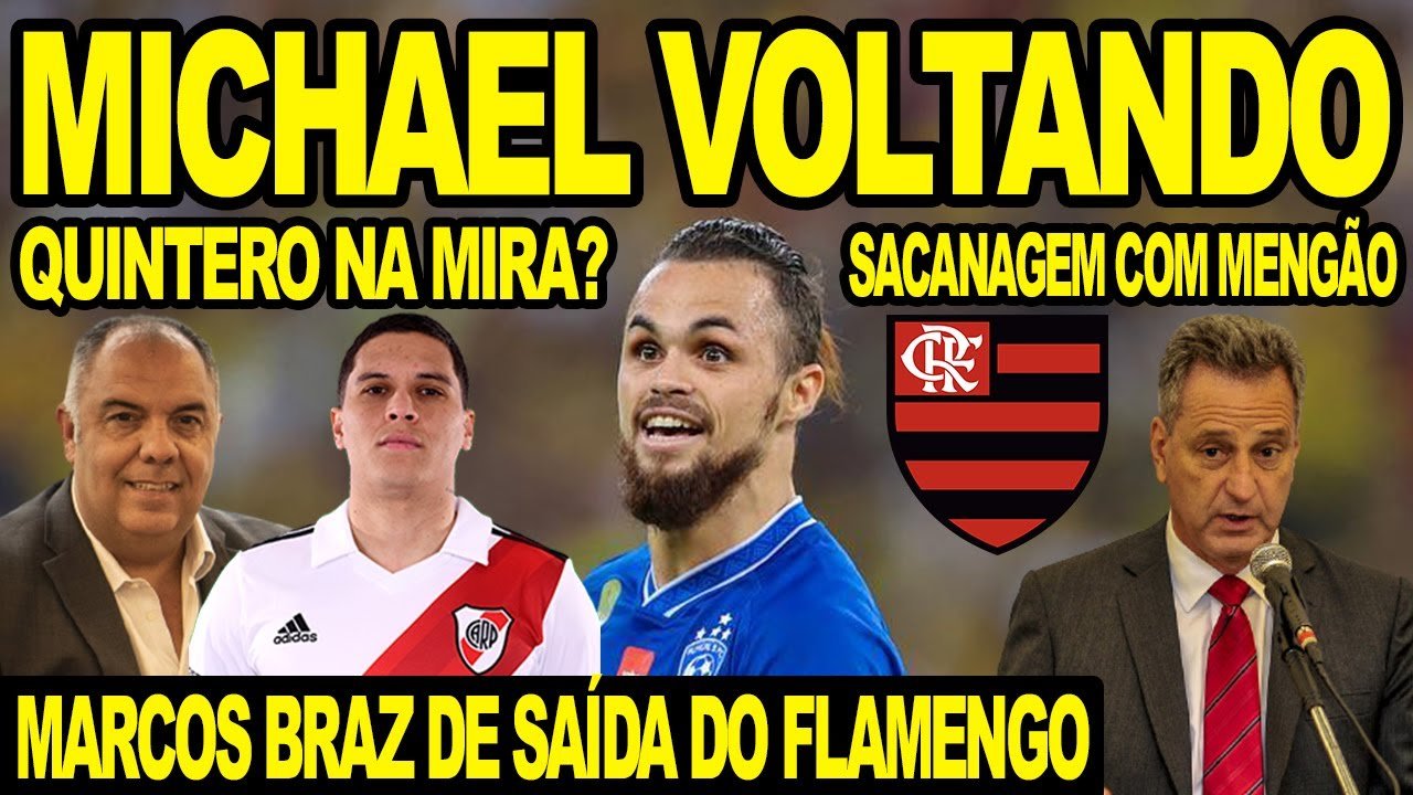 MENGÃO MIRA RESERVA PARA ARRASCAETA! MICHAEL DE VOLTA AO BRASIL? MARCOS BRAZ DE SAÍDA DO FLAMENGO?