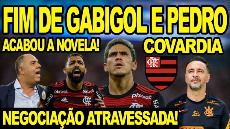 FIM DA DUPLA GABIGOL E PEDRO NO FLAMENGO? NEGOCIAÇÃO ATRAVESSADA COM ZAGUEIRO DO MENGÃO! NOVELA E+