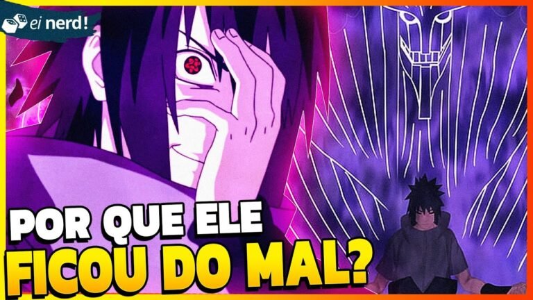 POR QUE O SASUKE FICOU DO MAL?